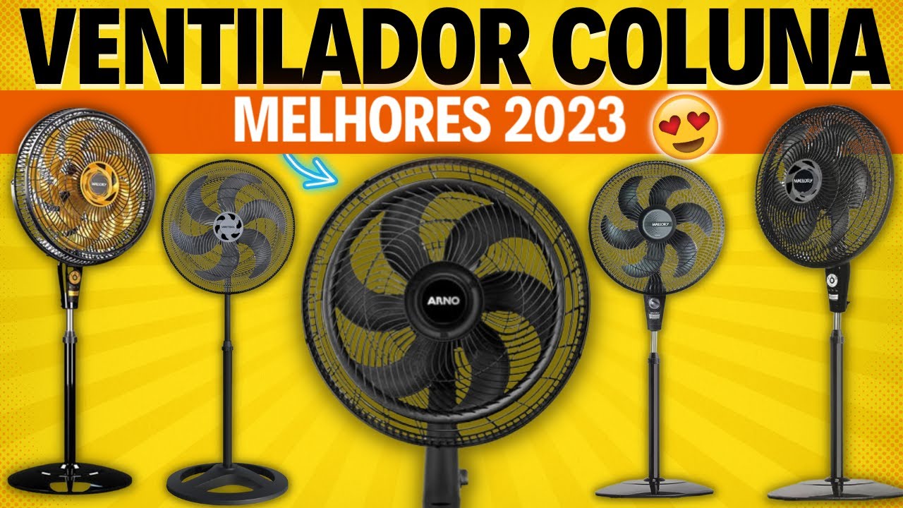 Qual MELHOR VENTILADOR DE COLUNA 2023? Mallory, Arno, Ventisol, Mondial ...