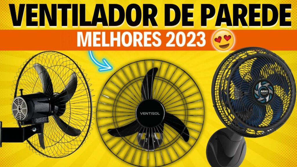 Qual MELHOR VENTILADOR DE PAREDE 2023? ✅Ventisol, Arno, Wap, Silencioso, com Controle Remoto, etc.