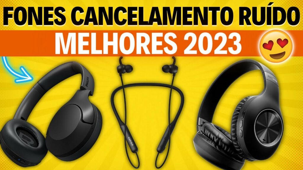 Qual MELHOR FONE COM CANCELAMENTO DE RUÍDO 2023? ✅ ANC, Bluetooth, Ativo, Tws, Sem fio,  Barato, etc